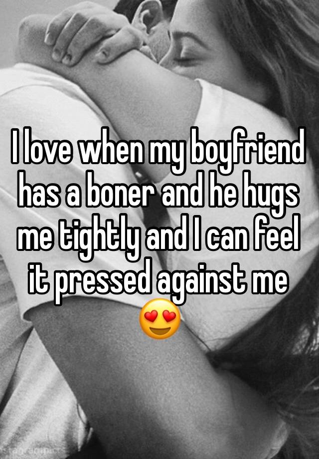 Why do guys get boners when hugging