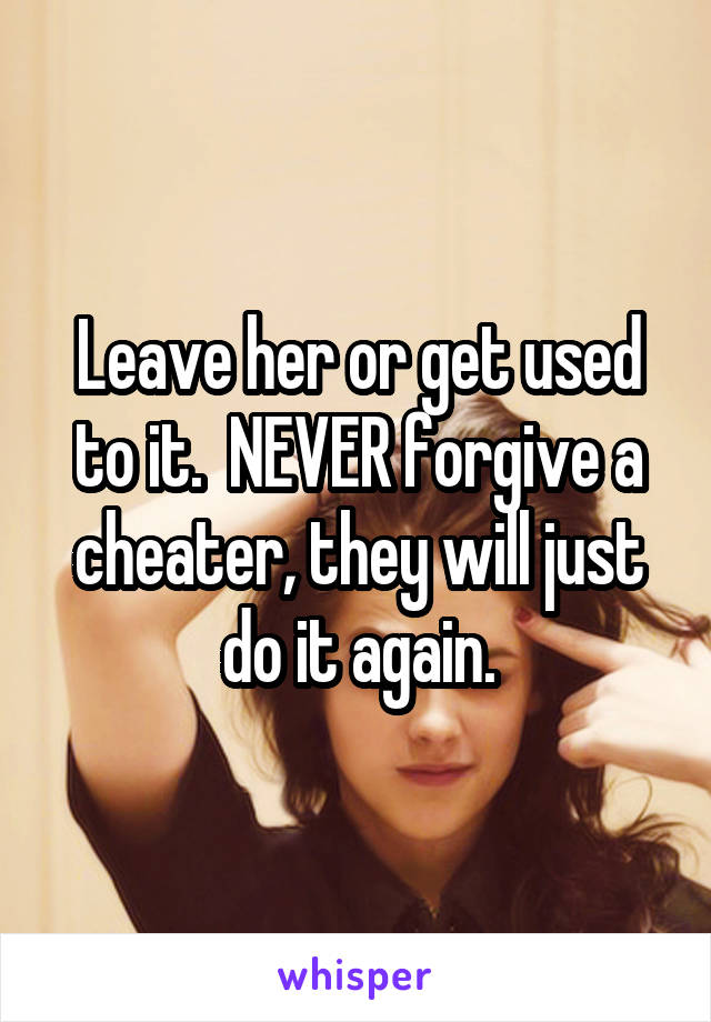 Never forgive a cheating wife