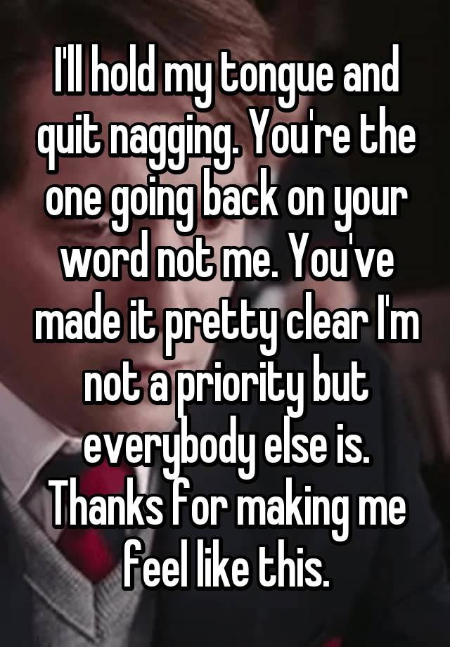 i-ll-hold-my-tongue-and-quit-nagging-you-re-the-one-going-back-on-your