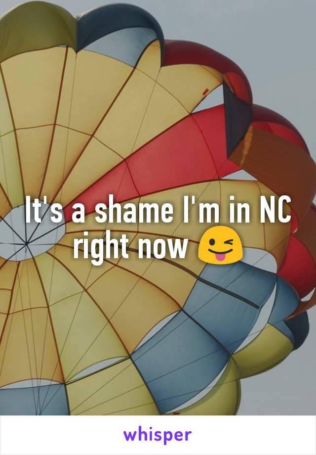 It's a shame I'm in NC right now 😜