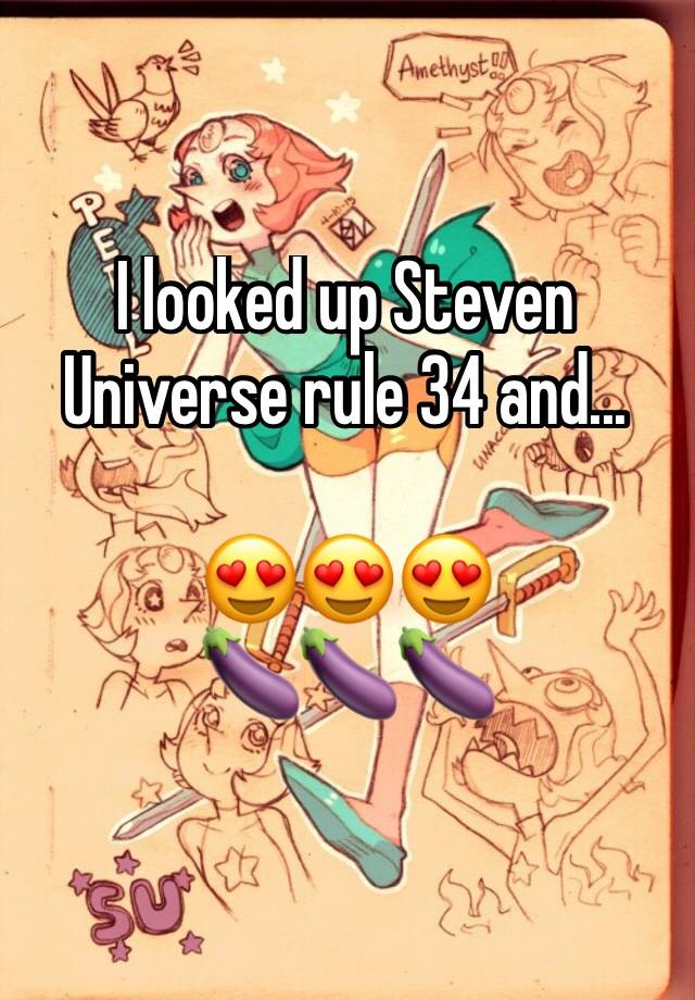 I Looked Up Steven Universe Rule 34 And