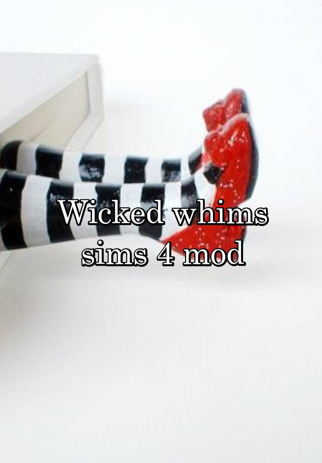 wicked whims sims 4 mod free download