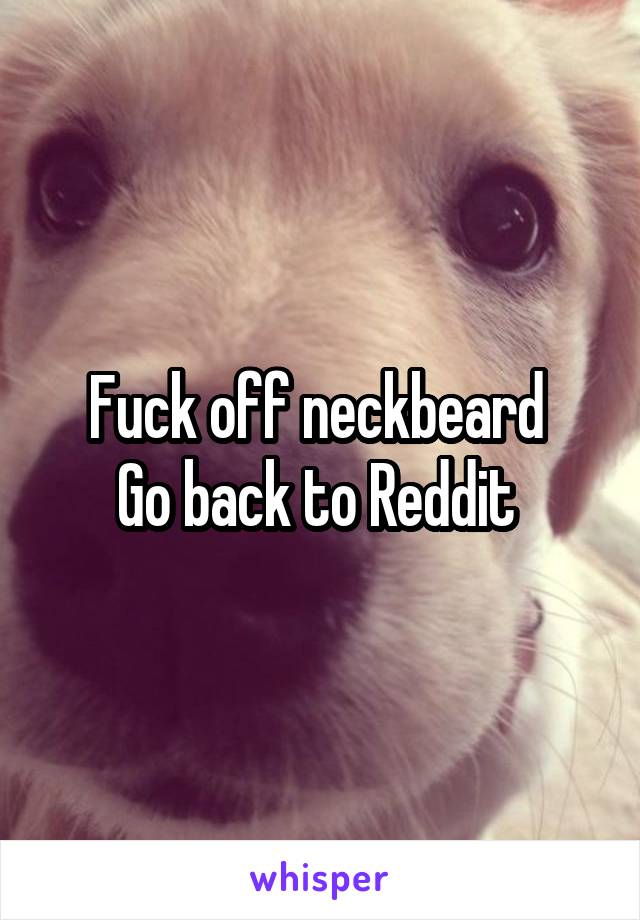 Reddit Neckbeard
