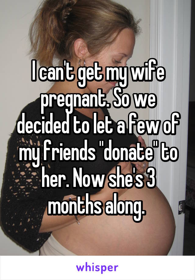 I cant get my wife pregnant