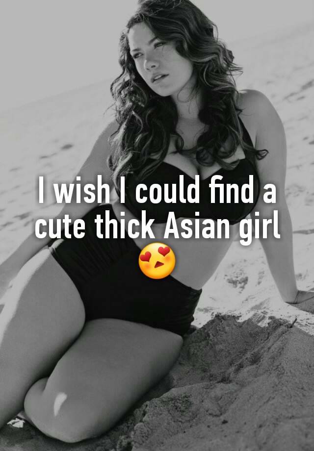 Asian thick girl