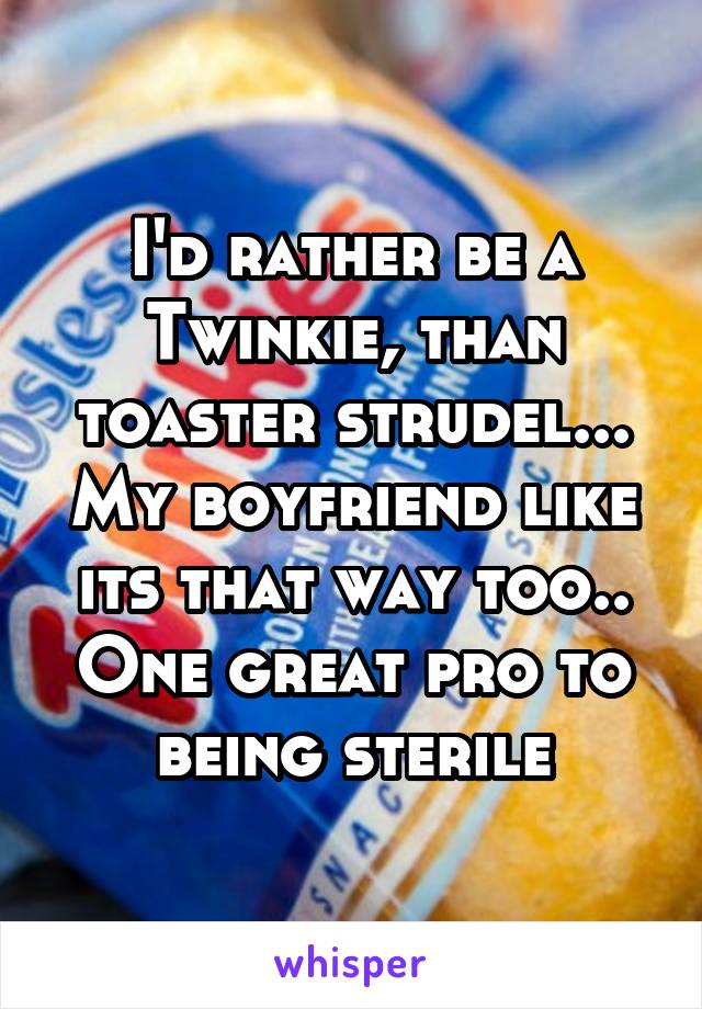 Twinkie vs toaster strudel