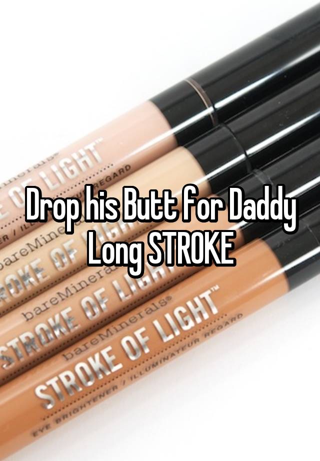 Daddy long stroke