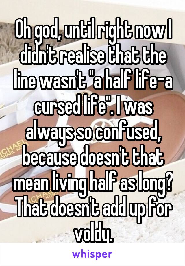 a cursed life a half life