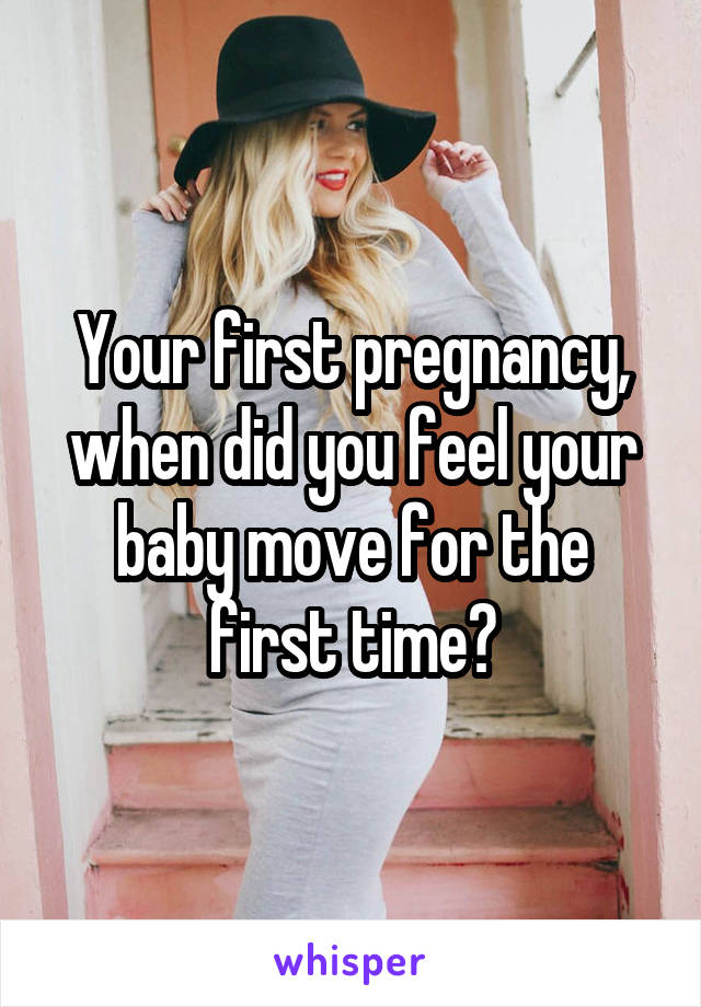 when-did-you-feel-your-baby-move-first-pregnancy-pregnancywalls