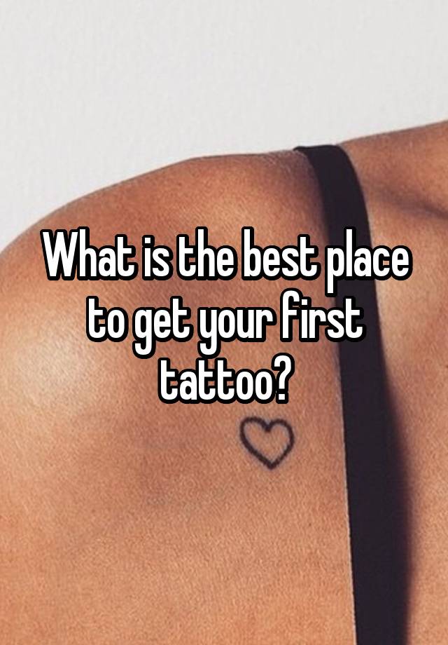 Cool Best Place For First Tattoo | Best Tattoo Design