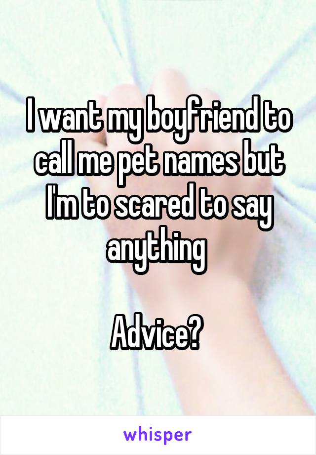 Pet Names For Boyfriend - Anna Blog