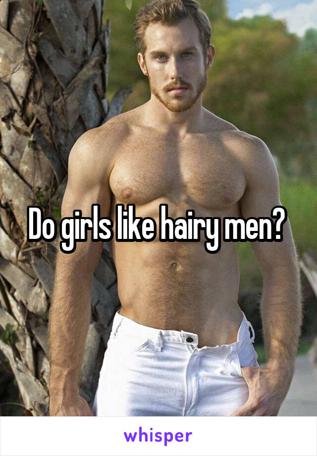 Why are men so hairy