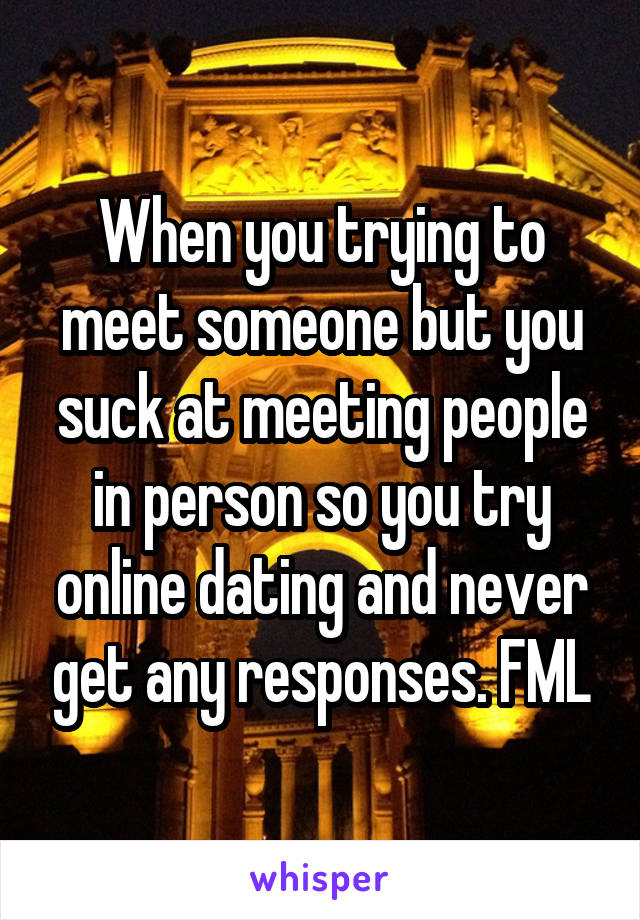 fml online dating