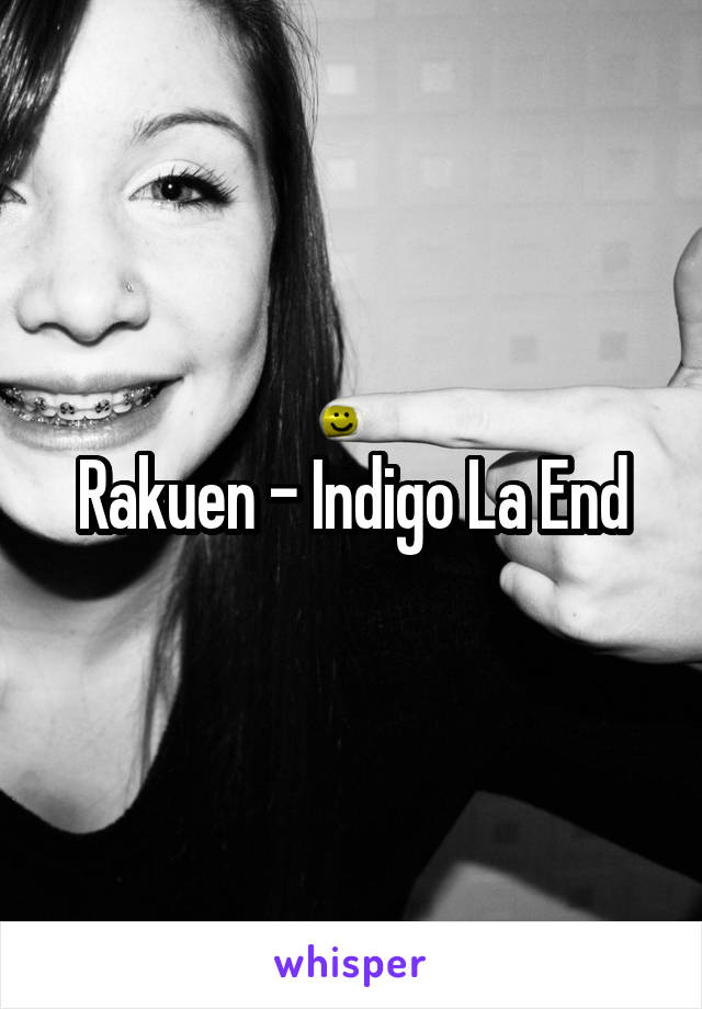 Rakuen - Indigo La End