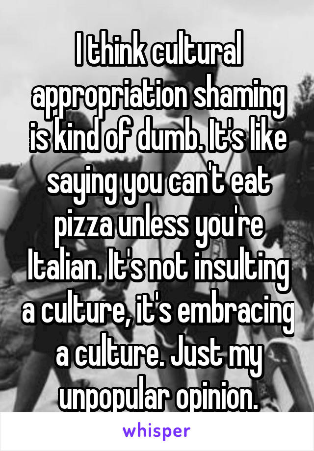 21 People Confess Why They Don't Think Cultural Appropriation Is A Thing