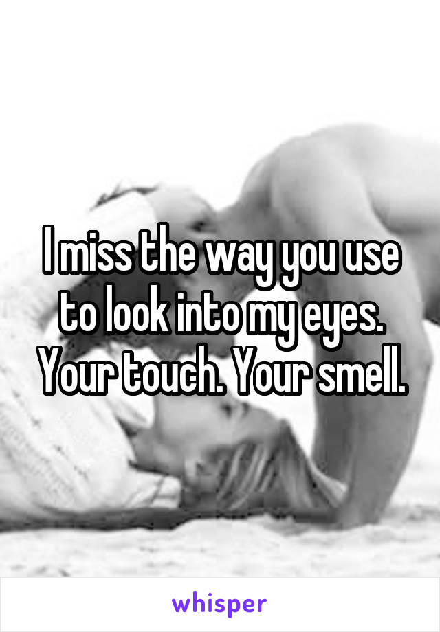 i-miss-your-smell-meaning