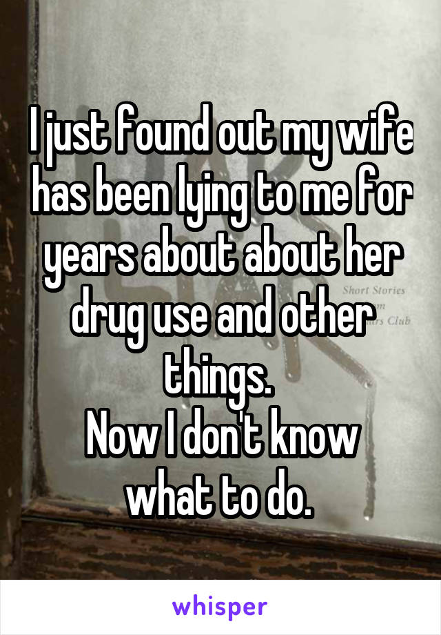 Wife the to my lies me time all Why Is