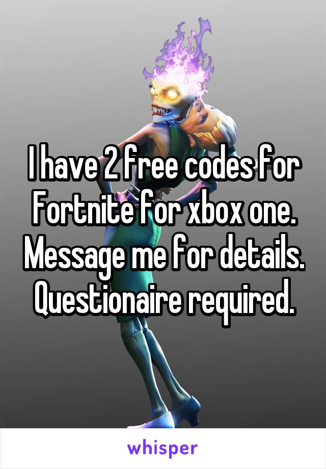 I Have 2 Free Codes For Fortnite For Xbox One Message Me For