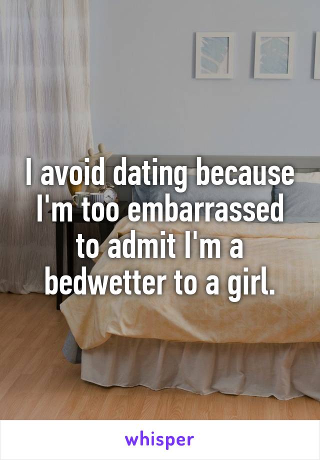 dating bedwetter