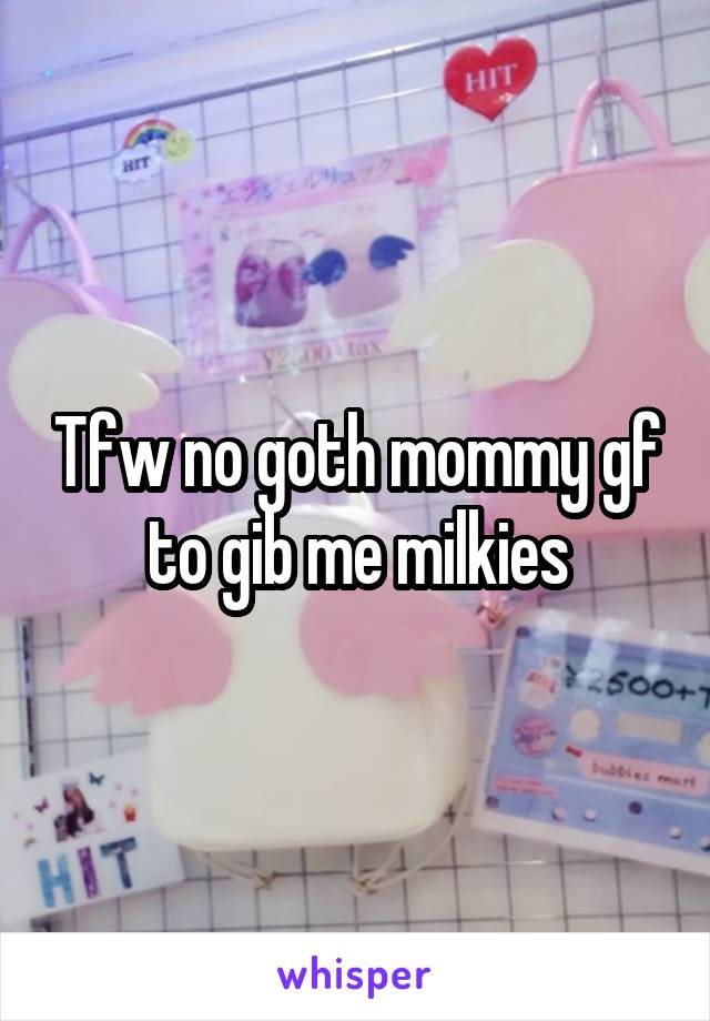 Goth mommy gf