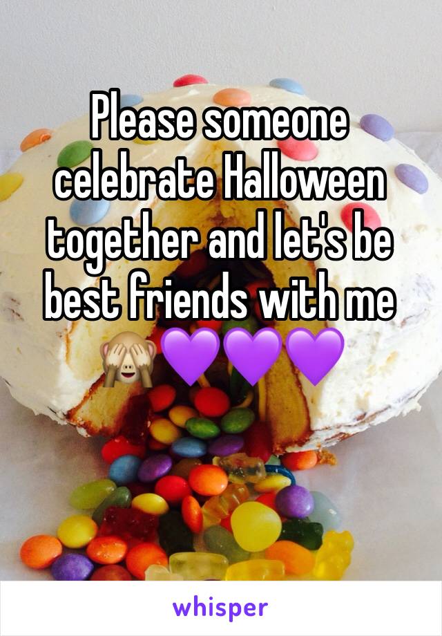 Please someone celebrate Halloween together and let's be best friends with me 🙈💜💜💜