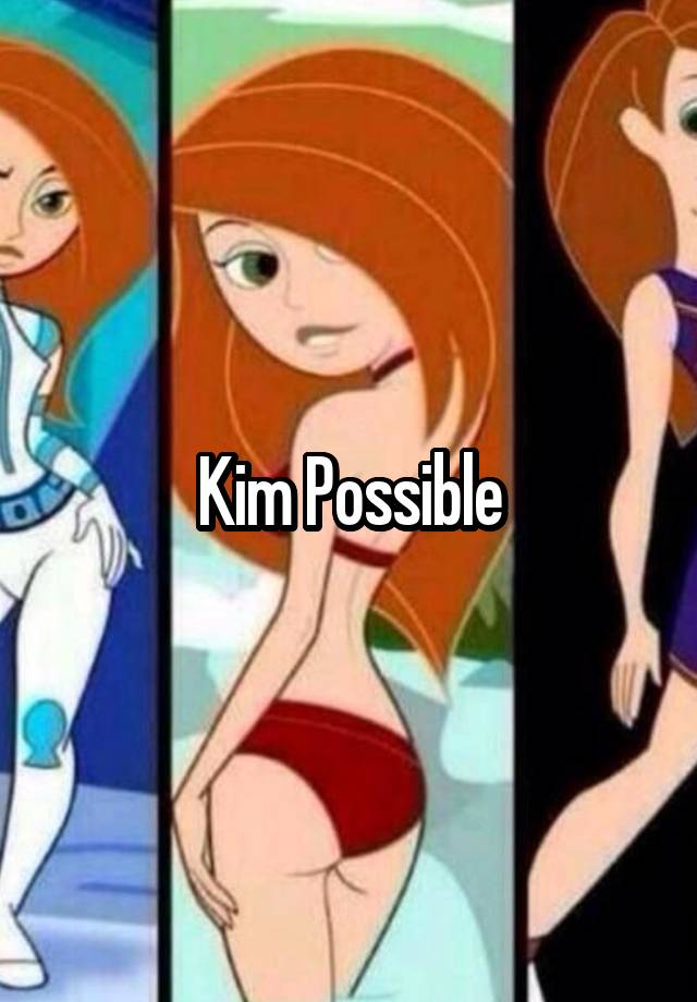 Someone posted a whisper, which reads "Kim Possible" .