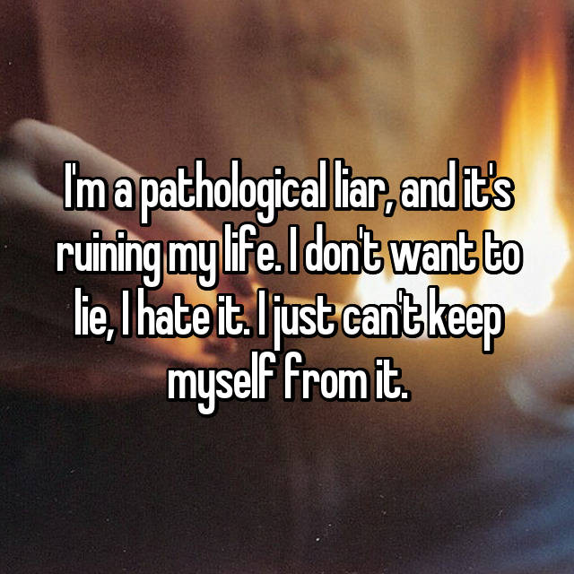 compulsive liar pathological liar quotes