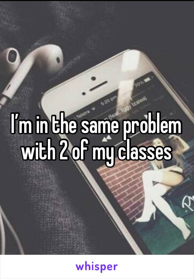 I’m in the same problem with 2 of my classes