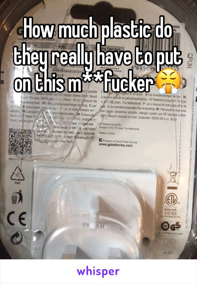 How much plastic do they really have to put on this m**fucker😤