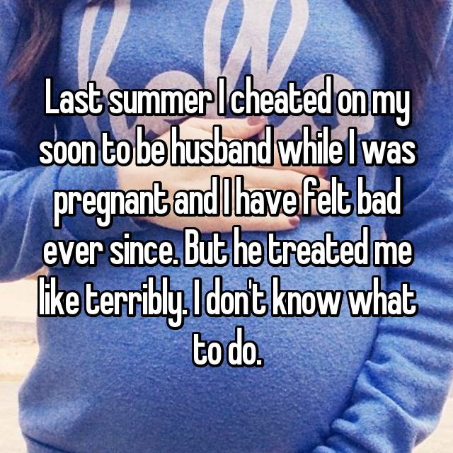 True Life I Cheated On My Husband While Pregnant Heres Why 