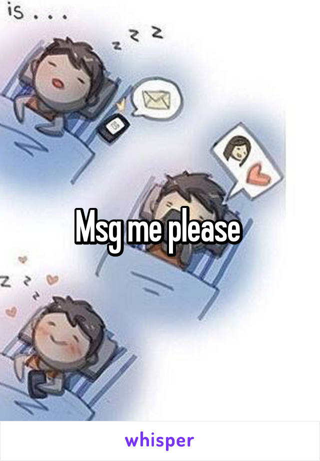 Msg me please 