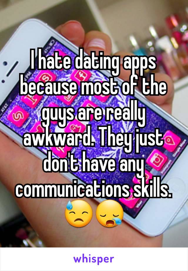 why dating apps are the worst