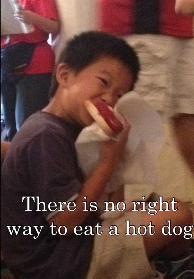 there-is-no-right-way-to-eat-a-hot-dog