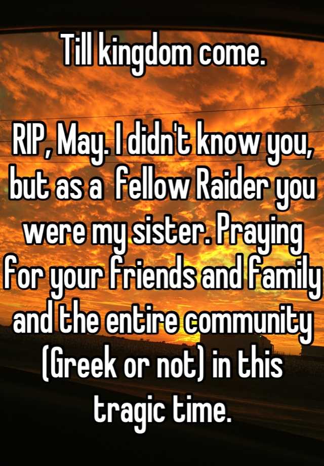 till-kingdom-come-rip-may-i-didn-t-know-you-but-as-a-fellow-raider