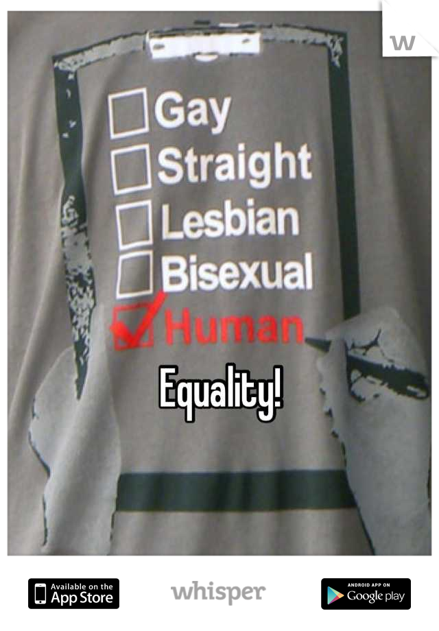 Equality!