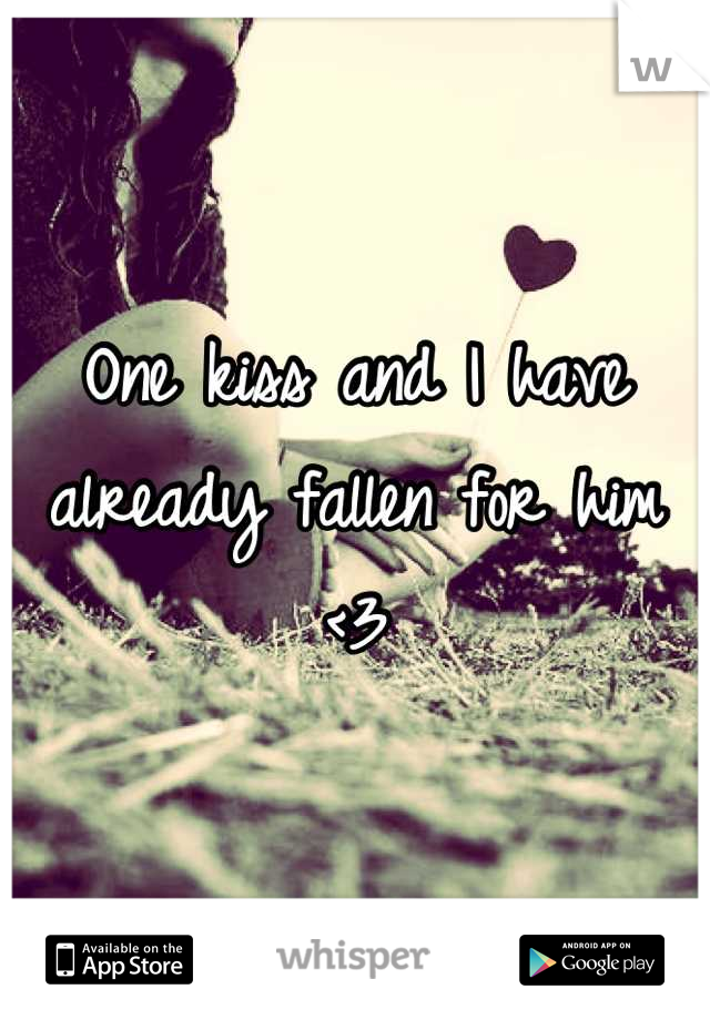 One kiss and I have already fallen for him <3
