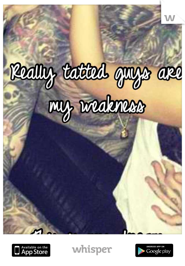 Really tatted guys are my weakness



This is my dream