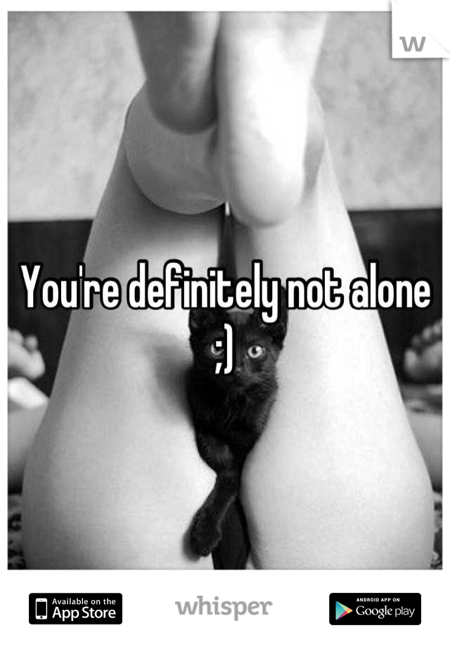 You're definitely not alone ;)