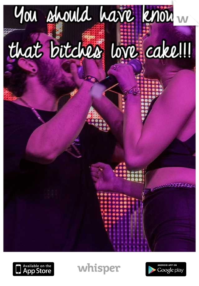 You should have known that bitches love cake!!!





Boregore <3