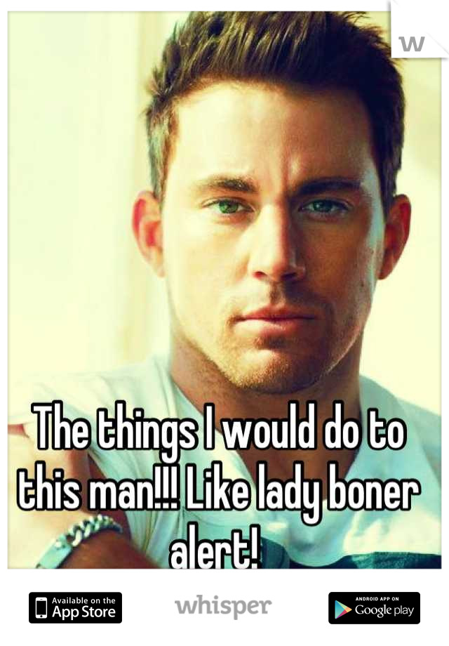 The things I would do to this man!!! Like lady boner alert! 