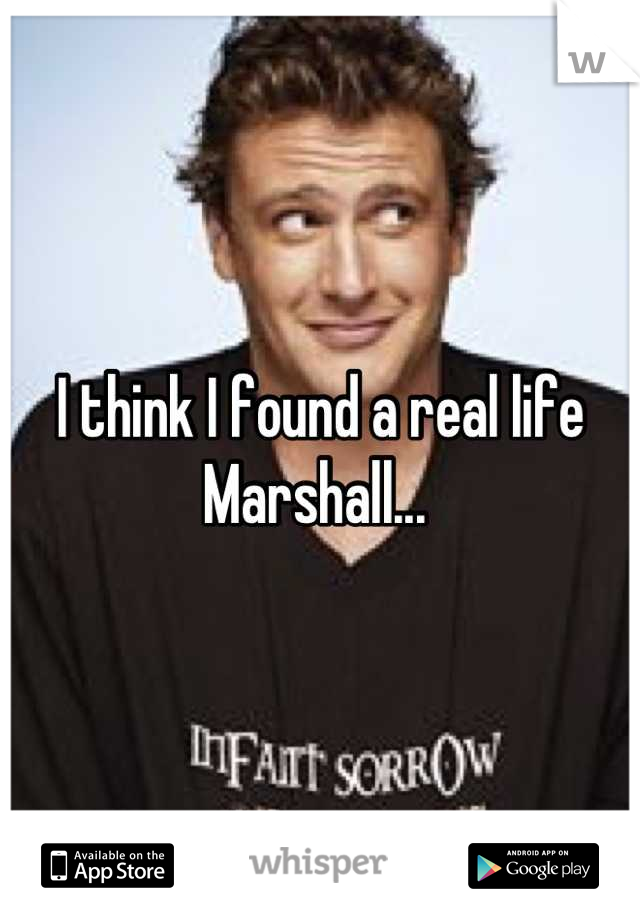 I think I found a real life Marshall... 