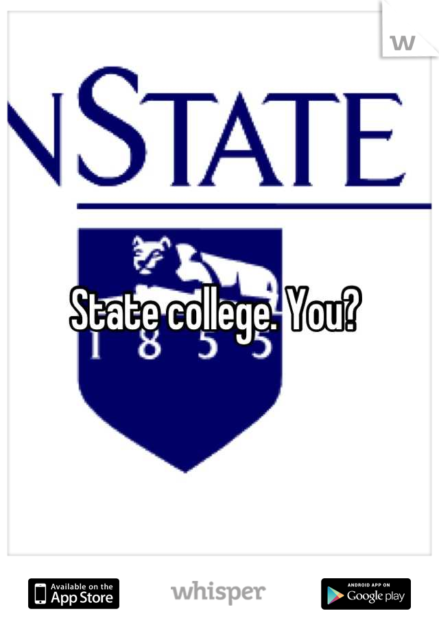 State college. You? 