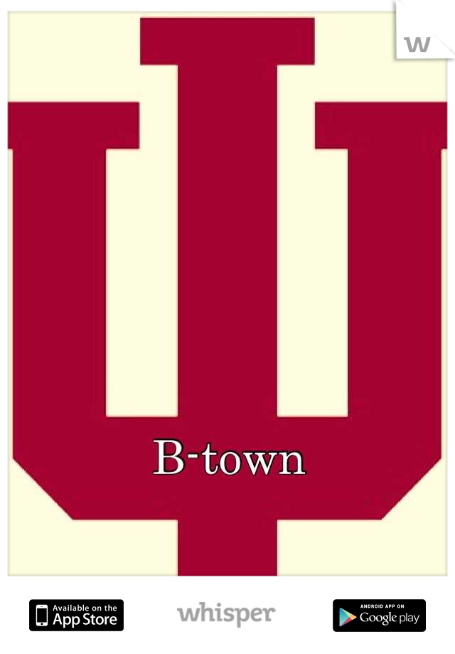 B-town