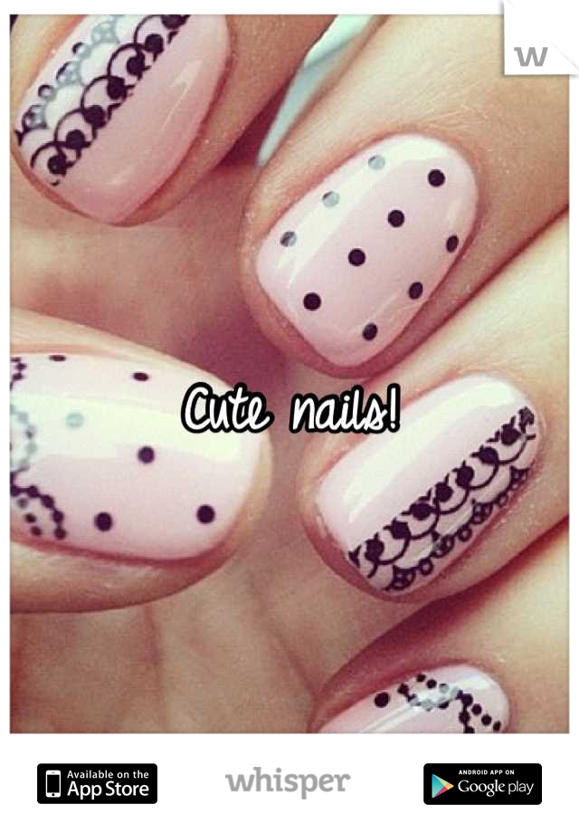 Cute nails!