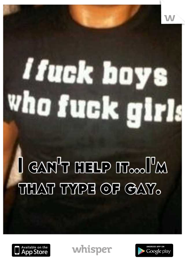 I can't help it...I'm that type of gay. 