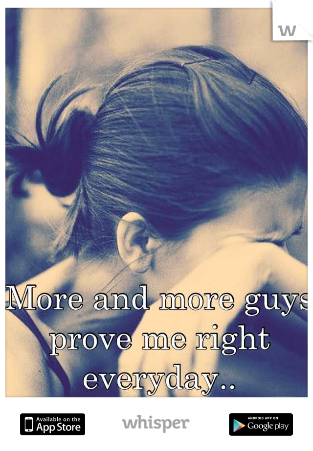 More and more guys prove me right everyday..