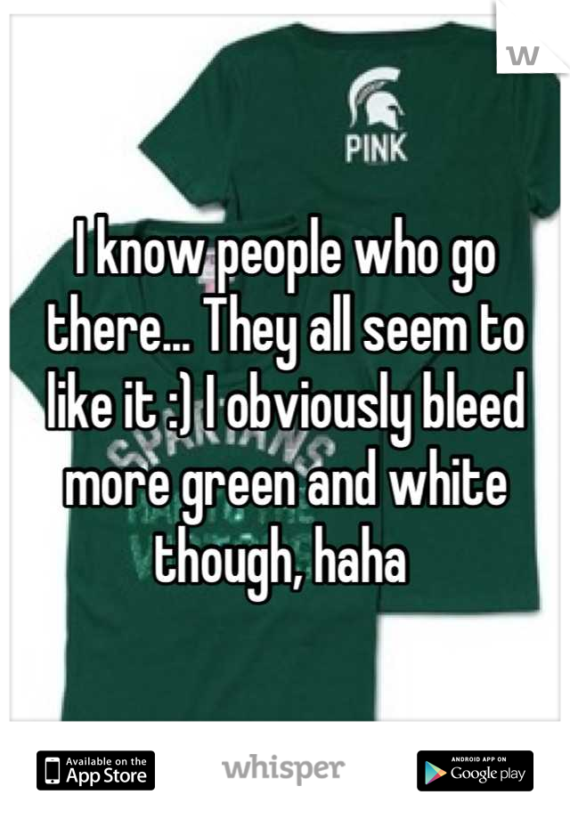 I know people who go there... They all seem to like it :) I obviously bleed more green and white though, haha 