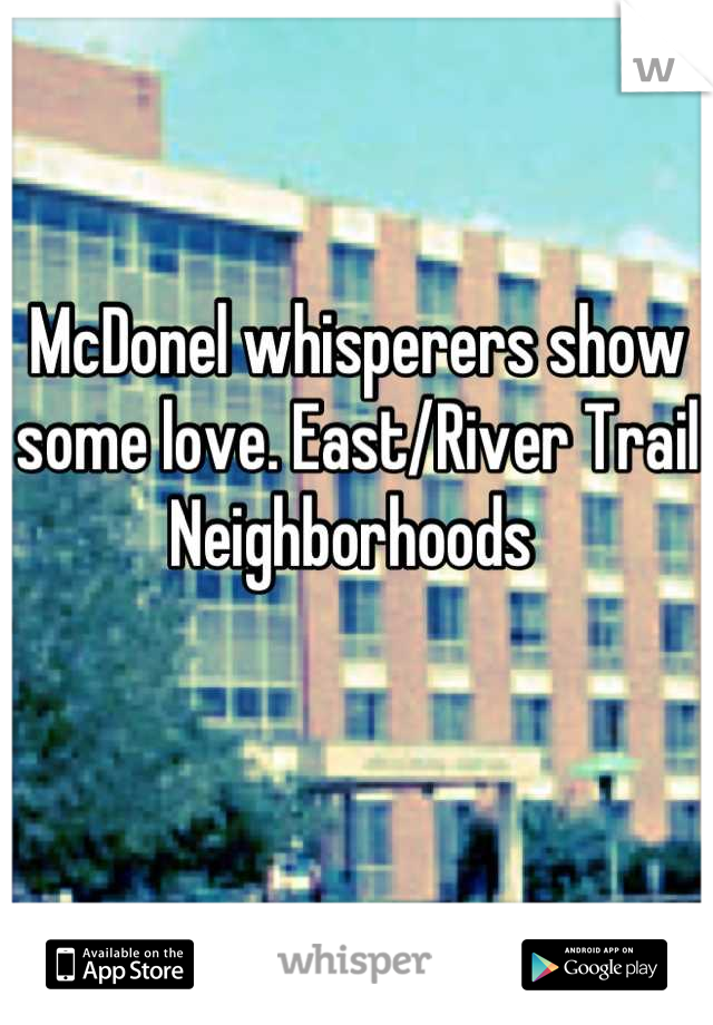McDonel whisperers show some love. East/River Trail Neighborhoods 