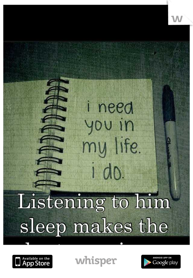 Listening to him sleep makes the best mornings 