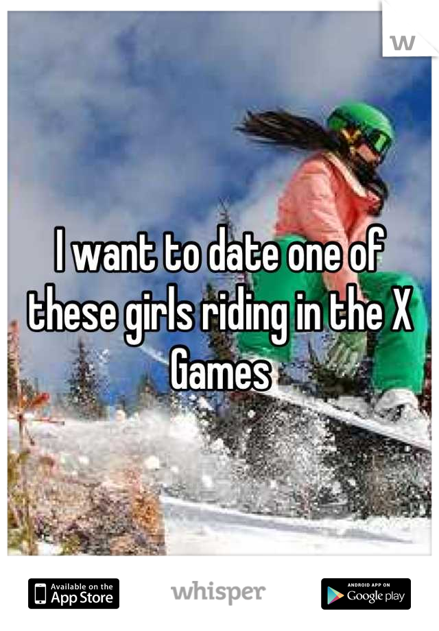 I want to date one of these girls riding in the X Games